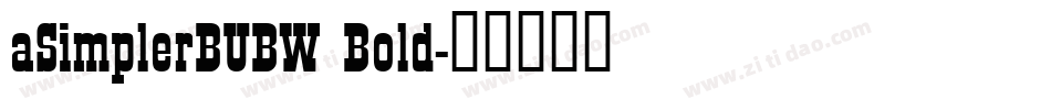 aSimplerBUBW Bold字体转换